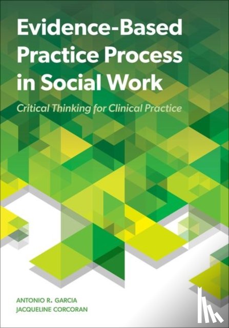 Garcia, Antonio R. (Associate Professor, Corcoran, Jacqueline (Professor - Evidence-Based Practice Process in Social Work