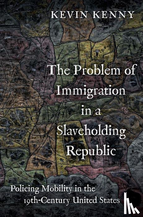 Kenny, Kevin (Glucksman Professor of History and Director of Glucksman Ireland House - The Problem of Immigration in a Slaveholding Republic