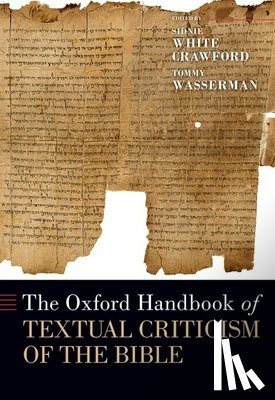 Crawford, Sidnie White (Visiting Professor, Wasserman, Tommy (Professor of Biblical Studies - The Oxford Handbook of Textual Criticism of the Bible
