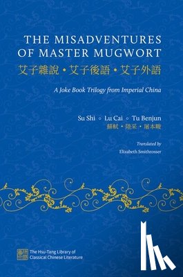 Shi, Su, Cai, Lu, Benjun, Tu - The Misadventures of Master Mugwort