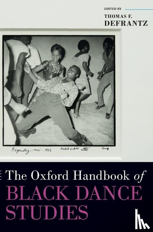  - The Oxford Handbook of Black Dance Studies