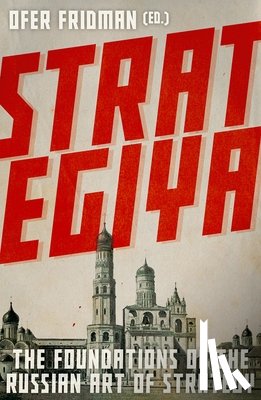 Fridman, Ofer - Strategiya: The Foundations of the Russian Art of Strategy