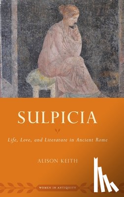 Keith, Alison (University Professor of Classics and Director of the Jackman Humanities Institute - Sulpicia