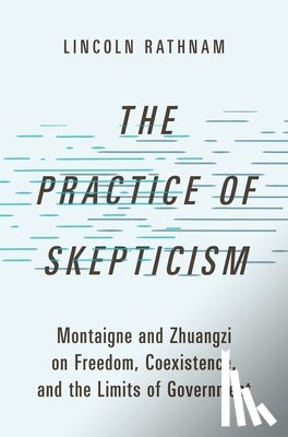 Rathnam, Lincoln (Assistant Professor of Political Science - The Practice of Skepticism
