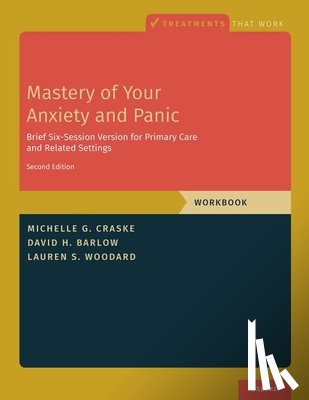 Craske, Michelle G. (Distinguished Professor of Psychology, Barlow, David H. (Professor of Psychology and Psychiatry, Woodard, Lauren S. (Administrative Assistant - Mastery of Your Anxiety and Panic