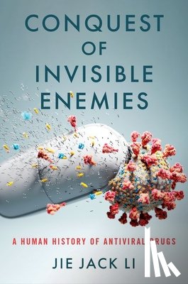 Li, Jie Jack (Vice President, Discovery Chemistry, Vice President, Discovery Chemistry, ChemPartner) - Conquest of Invisible Enemies