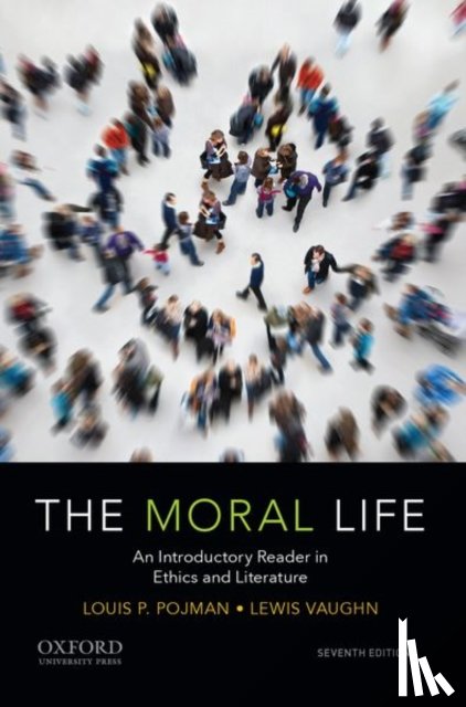 Vaughn, Lewis, Pojman, Louis P. - The Moral Life