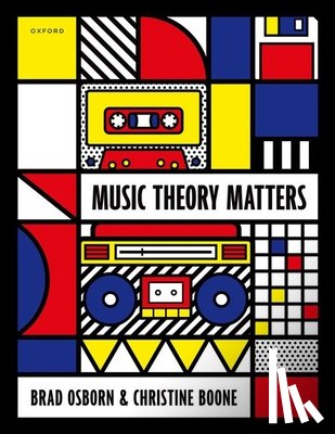 Osborn, Brad (Professor of Music Theory, Boone, Christine (Associate Professor of Music - Music Theory Matters