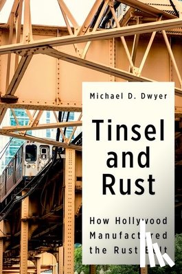 Dwyer, Michael D. (Associate Professor of Media and Communication - Tinsel and Rust