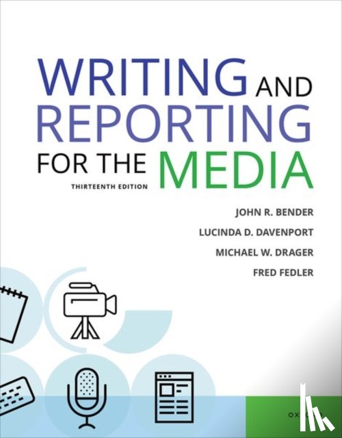  - Writing & Reporting for the Media 13e