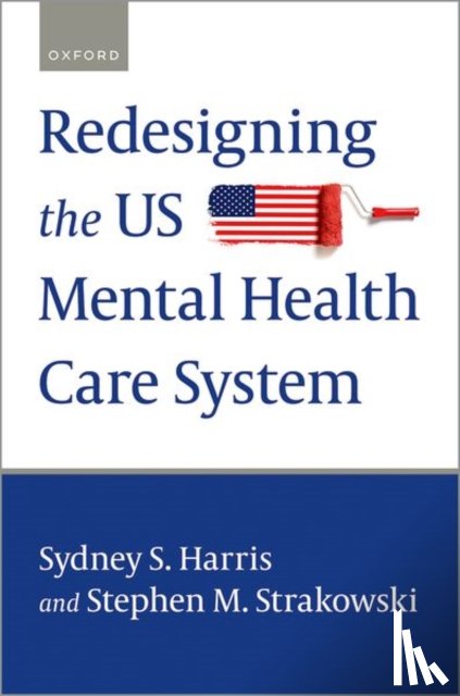  - Redesigning the US Mental Health Care System