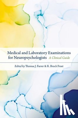  - Medical and Laboratory Examinations for Neuropsychologists