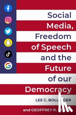  - Social Media, Freedom of Speech, and the Future of our Democracy
