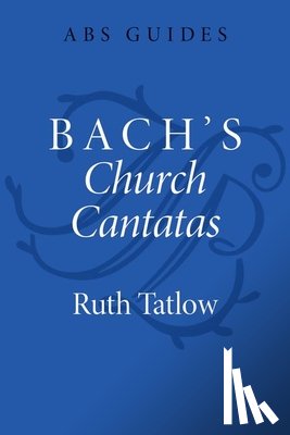 Tatlow, Ruth (Visiting Researcher - Bach's Church Cantatas