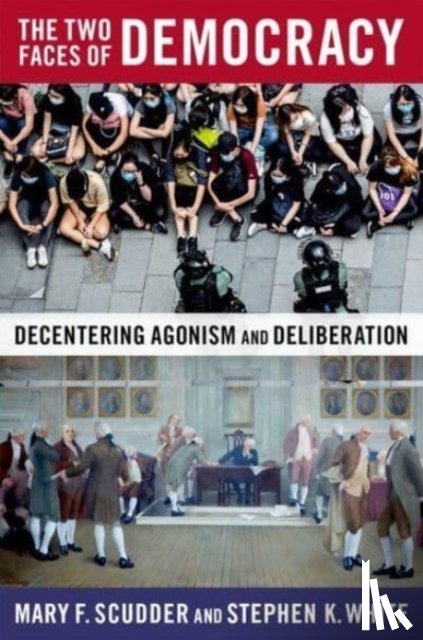 Scudder, Mary F. (Associate Professor of Political Science, White, Stephen K. (James Hart Professor of Politics Emeritus and Fellow of the Institute for Advanced Studies in Culture - The Two Faces of Democracy