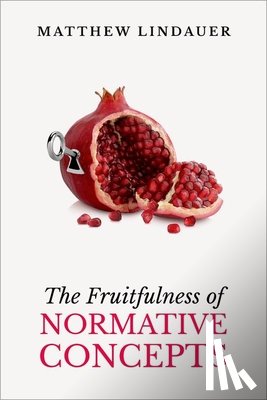Lindauer, Matthew (Assistant Professor of Philosophy - The Fruitfulness of Normative Concepts