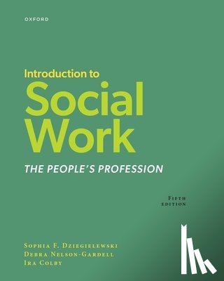 Dziegielewski, Sophia F. - Introduction to Social Work: The People's Profession