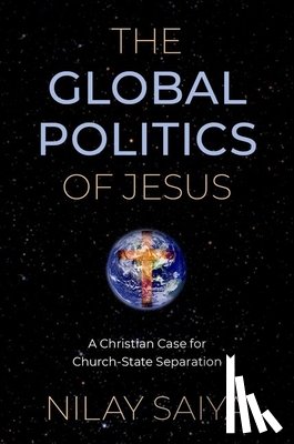 Saiya, Nilay (Assistant Professor of Public Policy and Global Affairs - The Global Politics of Jesus