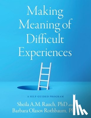 Rauch, Sheila A.M. (Associate Professor in Psychiatry, Rothbaum, Barbara Olasov (Professor in Psychiatry and Associate Vice Chair of Clinical Research - Making Meaning of Difficult Experiences