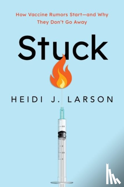 Larson, Heidi (Director of the Vaccine Confidence Project - Stuck