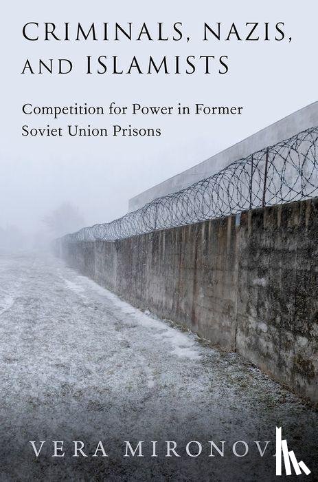 Mironova, Vera (Associate Fellow - Criminals, Nazis, and Islamists