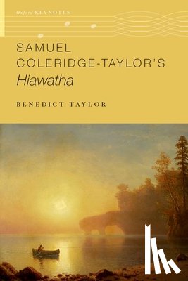 Taylor, Benedict (Professor of Music - Samuel Coleridge-Taylor's Hiawatha