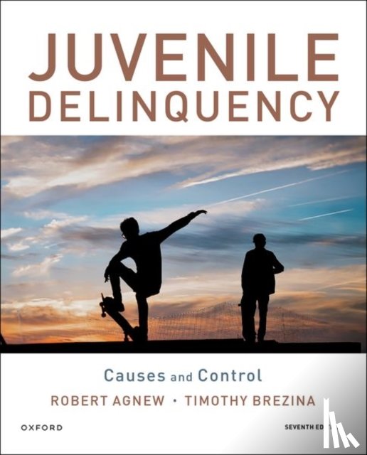 Agnew, Robert - Juvenile Delinquency: Causes and Control