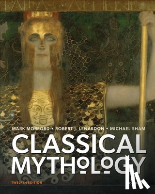 Morford, Mark, Lenardon, Robert J., Sham, Michael - Classical Mythology