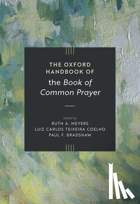  - The Oxford Handbook of the Book of Common Prayer
