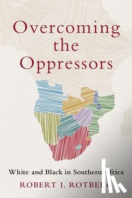 Rotberg, Robert I. (Founding Director - Overcoming the Oppressors