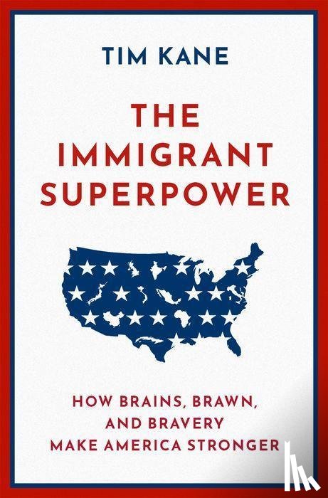 Kane, Tim (President of The American Lyceum - The Immigrant Superpower