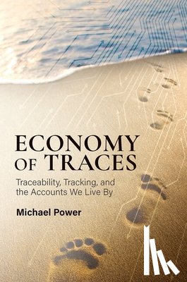Power, Michael (Professor of Accounting - Economy of Traces