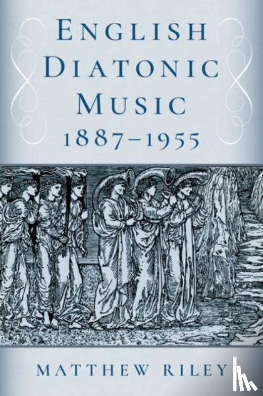 Riley, Matthew (Professor of Music - English Diatonic Music 1887a1955