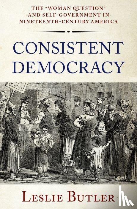 Butler, Leslie (Associate Professor of History - Consistent Democracy