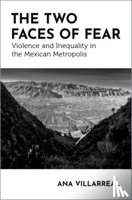 Villarreal, Ana (Assistant Professor of Sociology - The Two Faces of Fear