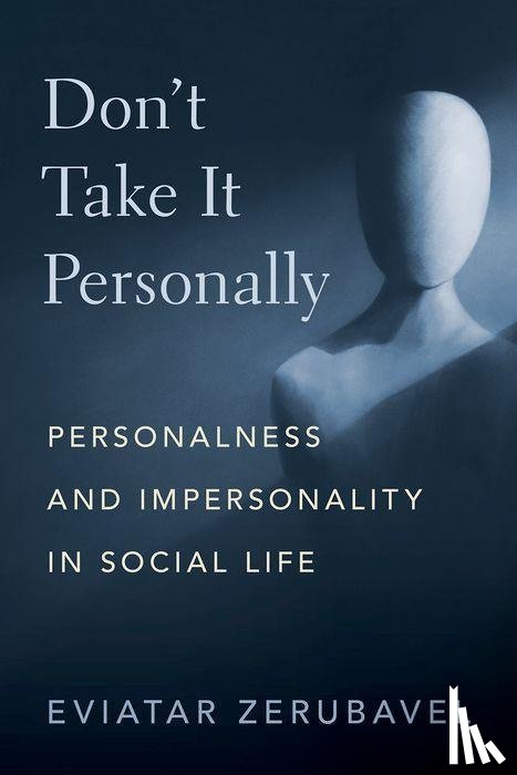 Zerubavel, Eviatar (Board of Governors Distinguished Professor of Sociology - Don't Take It Personally