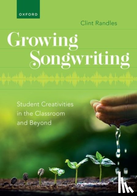 Randles, Clint (Associate Professor of Music Education - Growing Songwriting