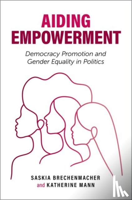 Brechenmacher, Saskia (Fellow in the Democracy, Mann, Katherine (PhD candidate and Cambridge Trust Scholar - Aiding Empowerment