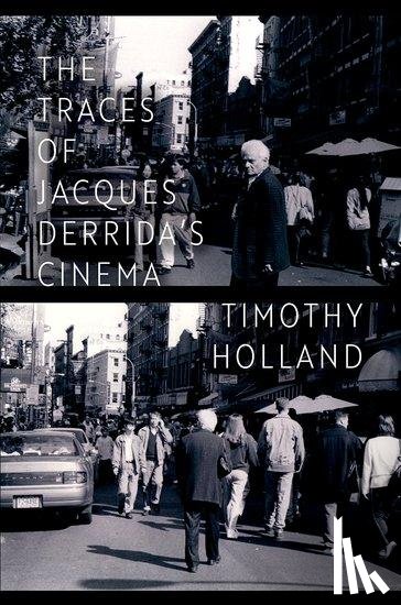 Holland, Timothy (Assistant Professor - The Traces of Jacques Derrida's Cinema