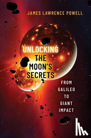 Powell, James Lawrence (Retired - Unlocking the Moon's Secrets