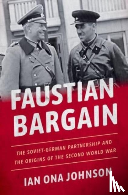 Johnson, Ian Ona (Associate Director of the Brady-Johnson Program in Grand Strategy - Faustian Bargain