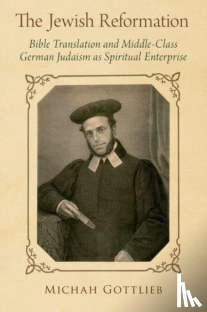 Gottlieb, Michah - The Jewish Reformation