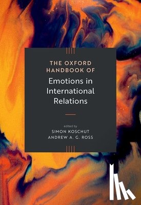  - The Oxford Handbook of Emotions in International Relations