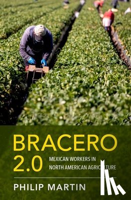 Martin, Philip (Professor of Agricultural and Resource Economics - Bracero 2.0