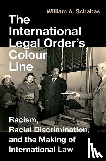 Schabas, William A. (Professor of International Law - The International Legal Order's Colour Line