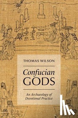Wilson, Thomas (Professor of History and Bates and Benjamin Professor of Classical and Religious Studies - Confucian Gods