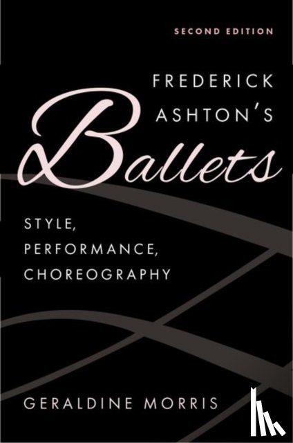 Morris, Geraldine (Senior Honorary Research Fellow in Dance - Frederick Ashton's Ballets