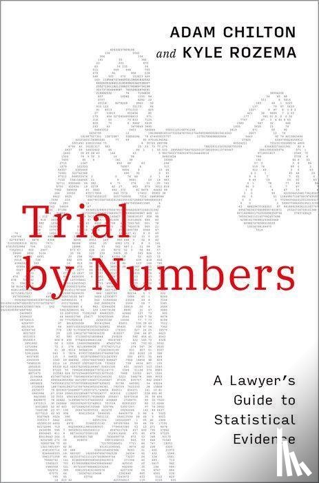 Chilton, Adam (Professor of Law, Rozema, Kyle (Associate Professor of Law - Trial by Numbers