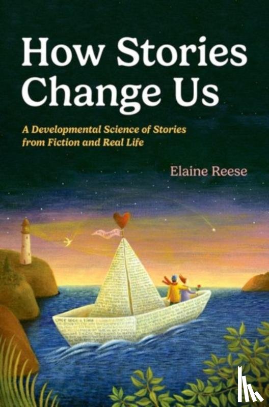 Reese, Elaine (Professor of Psychology - How Stories Change Us