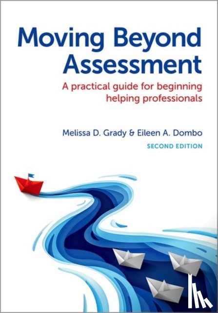 Grady, Melissa D. (, Dombo, Eileen A. ( - Moving Beyond Assessment